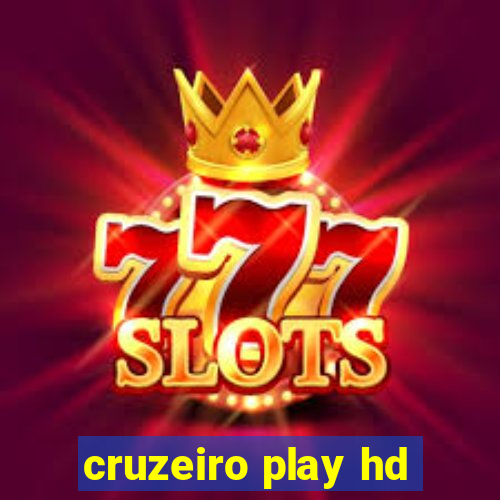 cruzeiro play hd